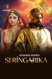 Shringarika (2025) Season 01 – E01-12 Hindi Atrangii – Full Series Download & Watch FREE – .