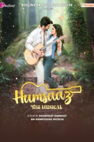 Humsaaz the Musical (2025) Best Quality – Full Movie Download & Watch FREE – .