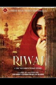 Riwaj (2025) Hindi Zee5 WEB-DL – Full Movie Download & Watch FREE – .