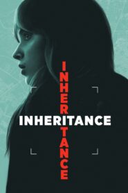 Inheritance (2025) Dual Audio [Hindi-English] LGP WEB-DL – Full Movie Download & Watch FREE – .