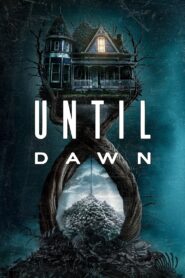 Until Dawn (2025) -4K – Dual Audio [Hindi-English] AMZN WEB-DL – Full Movie Download & Watch FREE – .