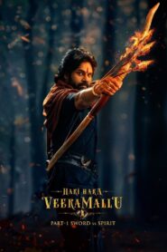 Hari Hara Veera Mallu: Part 1 – Sword vs Spirit (2025) Hindi Best Quality – WEB-DL H264 AAC 1080p 720p 480p – Full Movie Download & Watch FREE – .