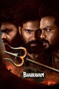 Bhairavam (2025) Dual Audio [Hindi ORG-Telugu] ZEE5 WEB-DL H264 AAC 4K 1080p 720p 480p – Full Movie Download & Watch FREE – .