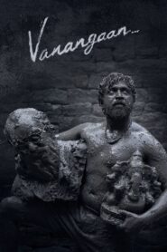 Vanangaan (2025) Hindi Dual – WEB-DL H264 AAC 1080p 720p 480p Download & Watch FREE