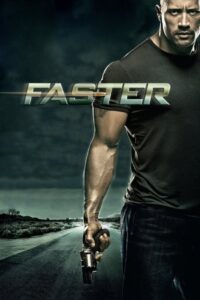 Faster (2010) – Download & Watch FREE